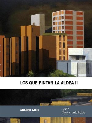 cover image of Los que pintan la aldea II